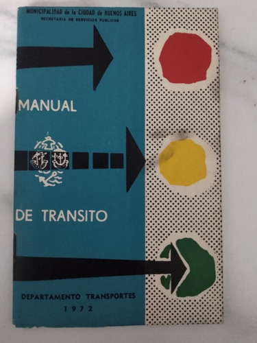 Manual De Tránsito Ciudad De Buenos Aires 1972 Imperdible!!!