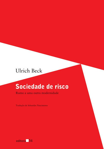 Sociedade de risco, de Beck, Ulrich. Editorial EDITORA 34, tapa mole en português