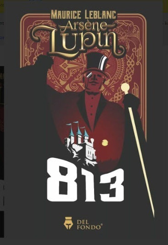 Arsen Lupin: 813 / Maurice Leblanc