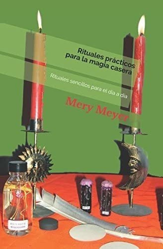 Libro: Rituales Prácticos Para La Magia Casera: Rituales Se