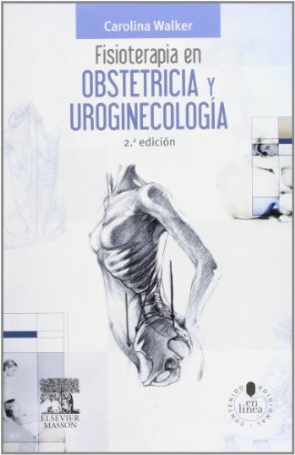 Libro Fisioterapia En Obstetricia Y Uroginecología De Caroli