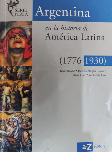Argentina La Historia D América Latina 1776 1930 S Plata-#39