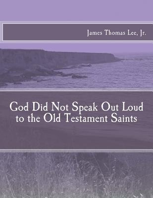 Libro God Did Not Speak Out Loud To The Old Testament Sai...