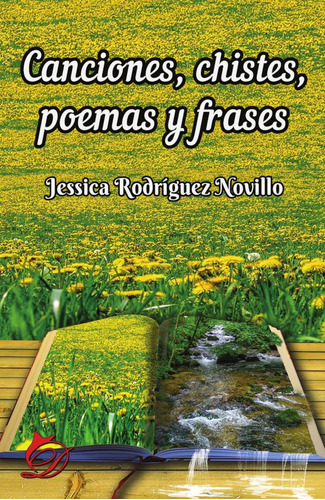 Canciones, chistes, poemas y frases, de Jessica Rodríguez Novillo. Editorial Difundia, tapa blanda en español, 2018