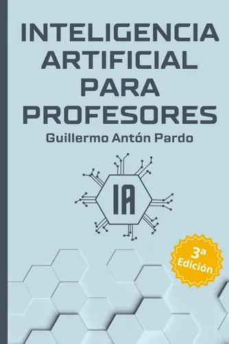 Libro: Inteligencia Artificial Para Profesores: Cómo Usar De