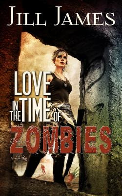 Libro Love In The Time Of Zombies - James, Jill