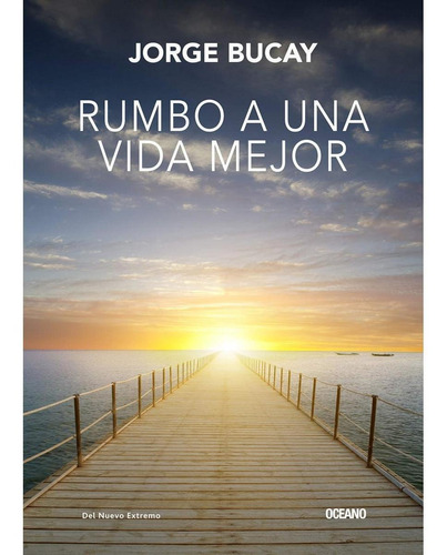 Rumbo A Una Mejor Vida