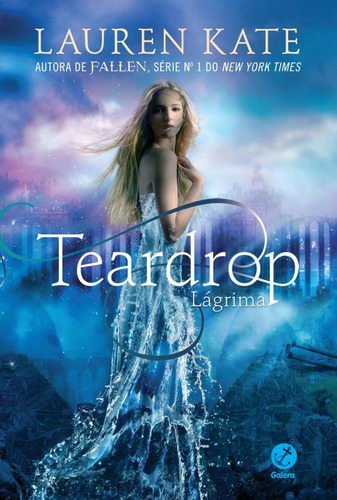 Lágrima (Vol. 1 Teardrop), de Kate, Lauren. Série Teardrop (1), vol. 1. Editora Record Ltda., capa mole em português, 2013