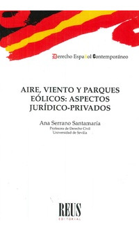 Libro Aire, Viento Y Parques Eólicos: Aspectos Jurídico - Pr