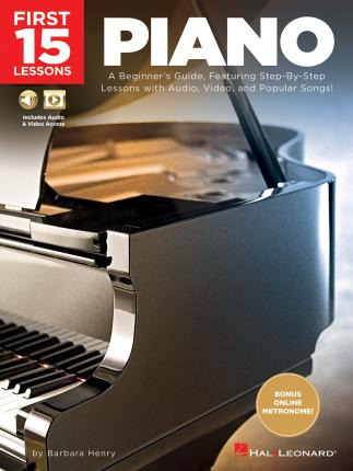 Libro First 15 Lessons - Piano : A Beginner's Guide, Feat...