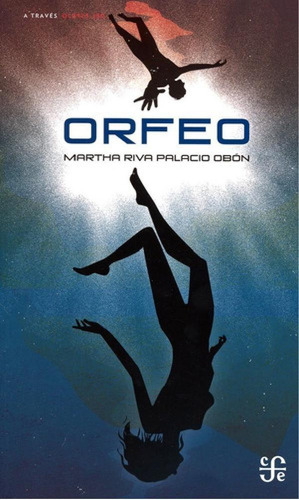 Libro - Orfeo - Martha Riva Palacio Obón