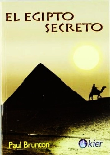El Egipto Secreto - Paul Brunton - Libro Nuevo Original Kier