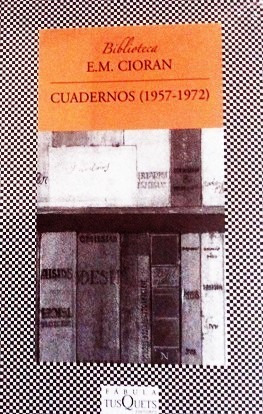 Cioran - Cuadernos - 1957-1972 - Libro Nuevo