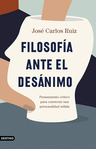 Libro: Filosofía Ante El Desánimo: Pensamiento Crítico Para 