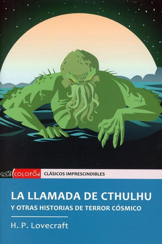 La Llamada De Cthulhu Y Otras Historias De Terror Cósmico