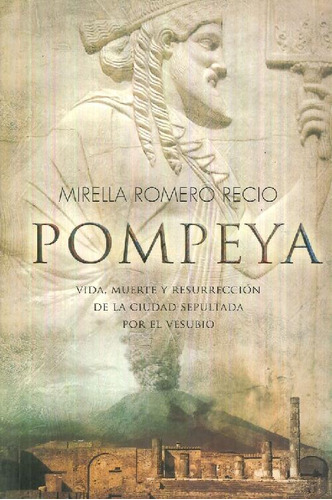 Libro Pompeya De Mirella Romero Recio