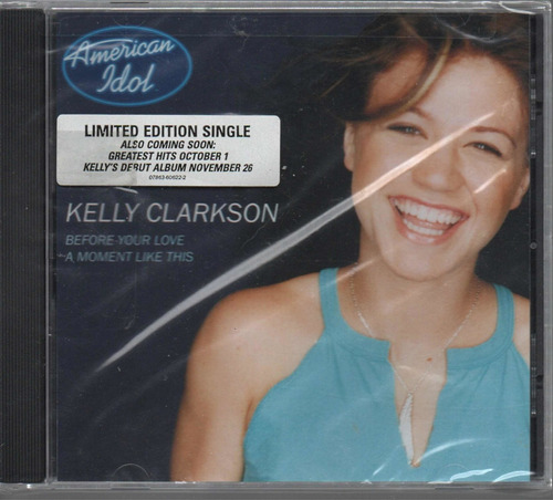 Kelly Clarkson - Before Your Love & A Moment Like This - Cd 
