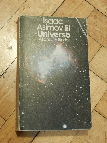 Isaac Asimov. El Universo. Alianza Editorial&-.