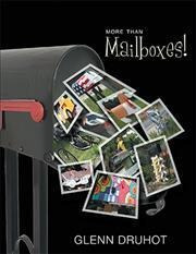 More Than Mailboxes! - Glenn Druhot