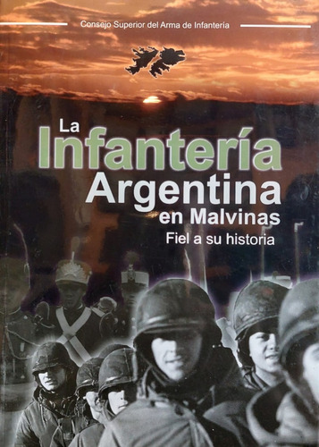 Warbooks - Malvinas: La Infanteria Argentina En Malvinas 