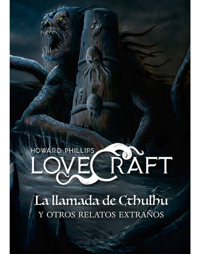 La Llamada De Cthulhu Y Otros Relatos Extraños