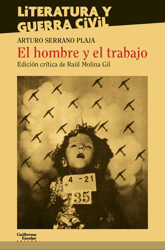 Libro El Hombre Y El Trabajo - Serrano Plaja, Arturo