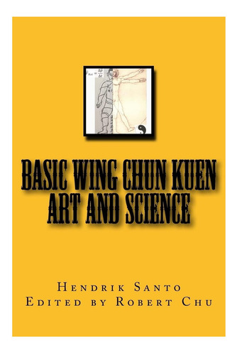 Libro: Basic Wing Chun Kuen: Art And Science
