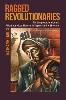 Libro Ragged Revolutionaries - Nathaniel Mills