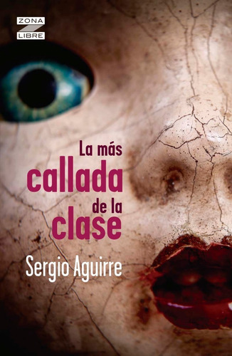 La Más Callada De La Clase - Libro Nuevo, Original