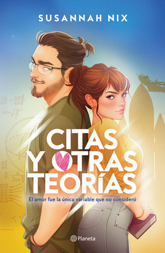 Citas Y Otras Teorías (lecciones De Química 2): El Amor Fue La Única Variable Que No Consideró, De Nix, Susannah., Vol. 1. Editorial Planeta, Tapa Pasta Blanda, Edición 1 En Español, 2024
