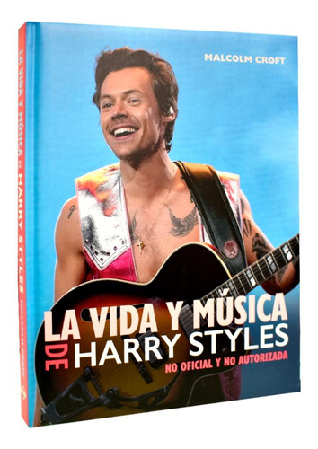 Libro La Vida Y Música De Harry Styles Lexus Original Pd