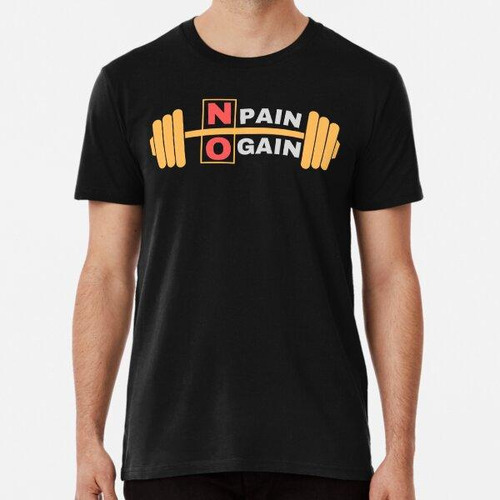 Remera No Pain No Gain Gym - Fitness Algodon Premium