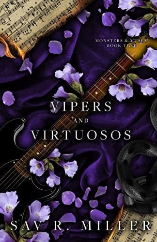Vipers And Virtuosos A Dark Rockstar Romance...