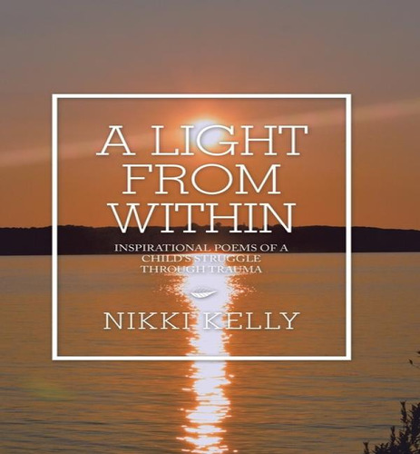 A Light From Within, De Nikki Kelly. Editorial Authorhouse, Tapa Dura En Inglés