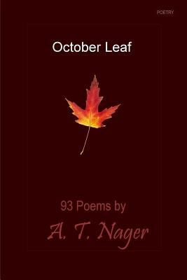 Libro October Leaf: 93 Poems - Nager, A. T.