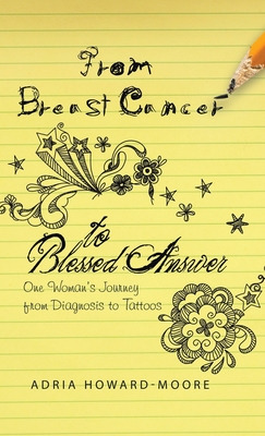 Libro From Breast Cancer To Blessed Answer: One Woman's J...