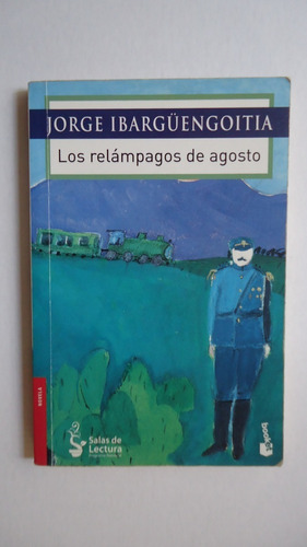 Los Relámpagos De Agosto - Jorge Ibargüengoitia