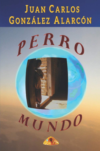 Libro: Perro Mundo (edición En Español)