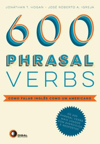 600 Phrasal Verbs (como Falar Um Ingles Americano)