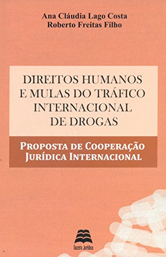 Libro Direitos Humanos E Mulas Do Tráfico Internacional De D