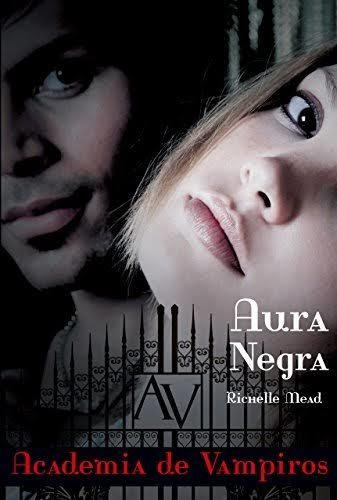 Academia De Vampiros: Aura Negra