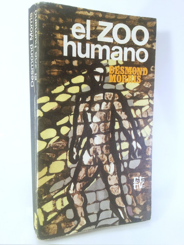 Desmond Morris - El Zoo Humano 