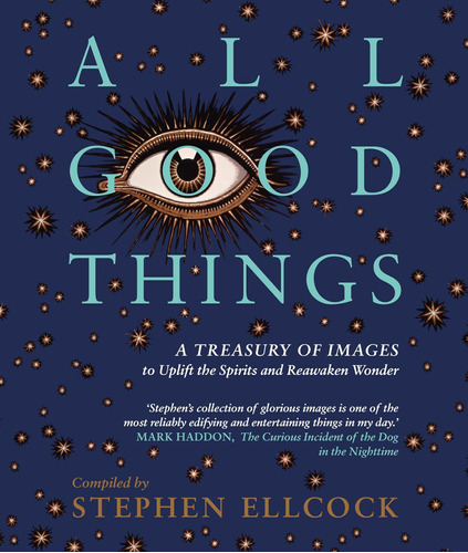 Libro All Good Things-stephen Ellcock-inglés