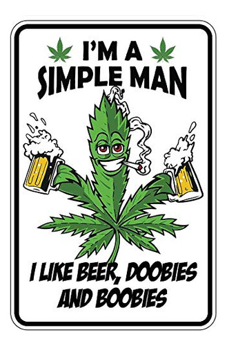 Letrero Metal Texto Ingl  I Simple Man Weed Beer And Para