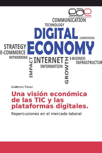 Libro: Una Visión Económica De Las Tic Y Las Plataformas Dig