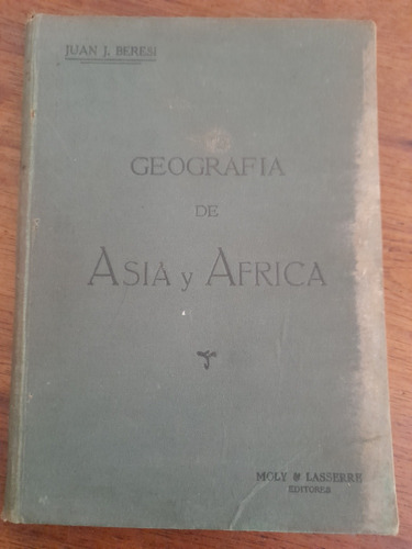 Geografía De Asia Y África 1930 Juan Beresi Muy Bueno 