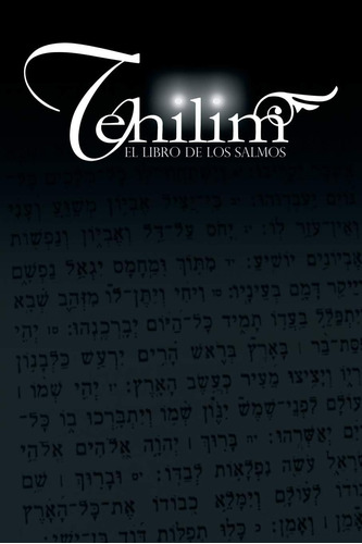 Libro: Tehilim: El Libro De Los Salmos (spanish Edition)