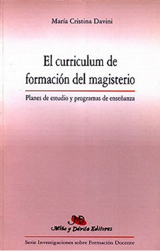 El Curriculum De Formación Del Magisterio. Planes De Estudio