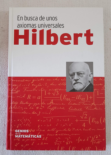 Genios De Las Matemáticas - Hilbert - Axiomas Universa - Rba