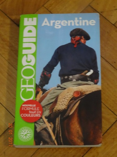 Geo Guide. Argentine. Gallimard. 2011. En Francés&-.